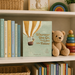 Book titled 'Wherever You Go, My Love Will Follow' on a shelf with teddy bear and books