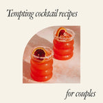 Two cocktails with orange slices on a light background, text 'Tempting cocktail recipes for couples' above.