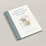 Book titled 'What Do You Do When Your Dog Grows Old?' with a dog illustration on the cover.