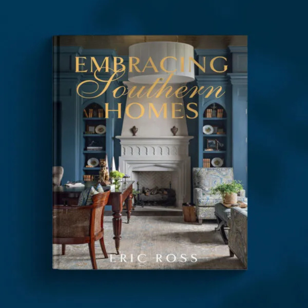 Book cover of 'Embracing Southern Homes' by Eric Ross with a fireplace and dining room interior.