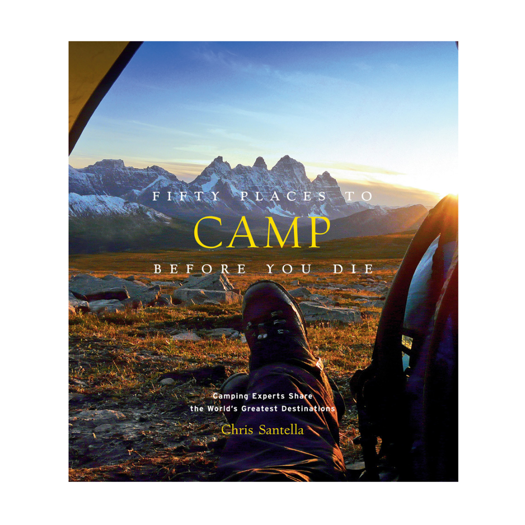 Book cover of 'Fifty Places to Camp Before You Die' with a scenic view and person with backpack.