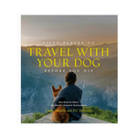 Book cover of 'Fifty Places to Travel with Your Dog Before You Die' with a person and dog overlooking mountains.