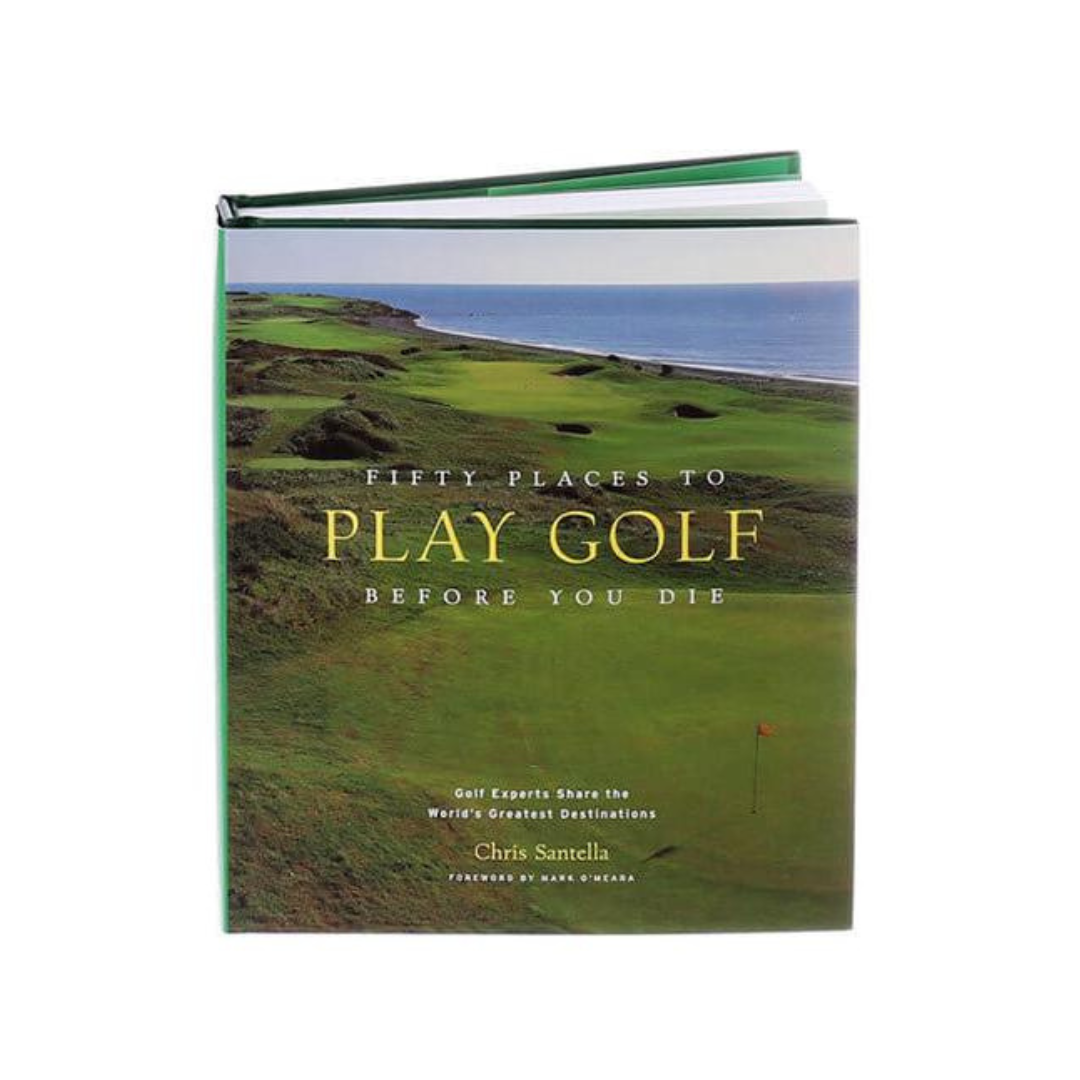 Book cover of 'Fifty Places to Play Golf Before You Die' with a golf course image on a white background