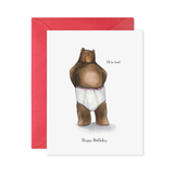 birthday greeting card "Ill be brief" with bear in underwear with coordinating envelope
