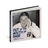 Book titled 'Out of the Mouth of Babe' featuring a black and white photo of a baseball player on the cover.