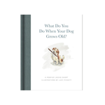 Book cover with text 'What Do You Do When Your Dog Grows Old?' and illustration of a dog holding a walking stick.