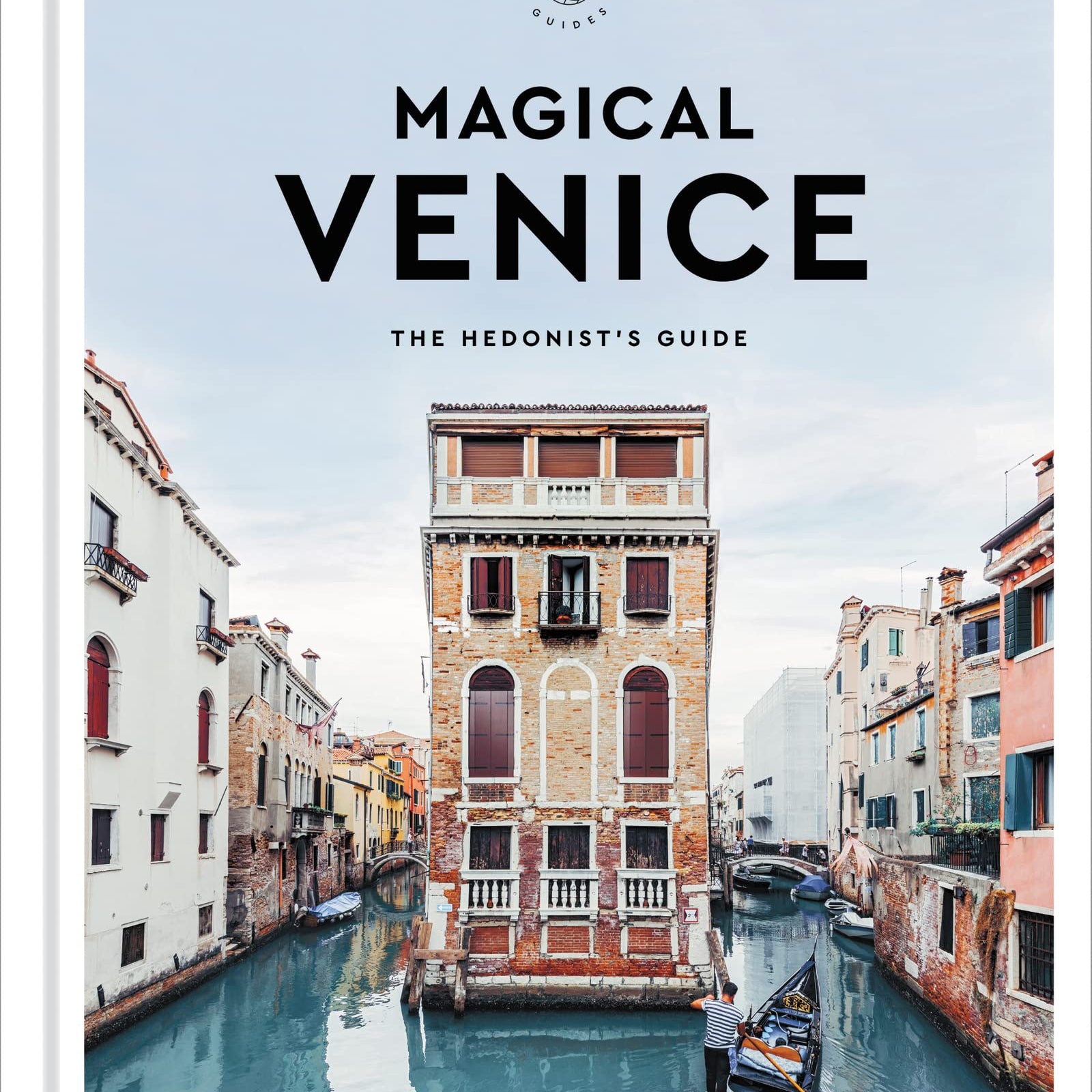 Book, Magical Venice: The Hedonist's Guide (The Hedonist's Guides) - Danshire Market and Design 