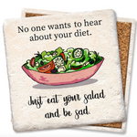 Eat Your Salad Be Sad, Coaster - Danshire Market and Design 