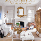 Book, Soul of the Home - Designing with Antiques - Danshire Market and Design 