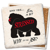 Why Yes...I'm A Bit Stressed, Coaster - Danshire Market and Design 